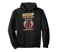 Gossip Is The Devils Radio So Don't Be Dj Pullover Hoodie
