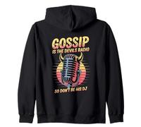 Gossip Is The Devils Radio So Don't Be Dj Zip Hoodie