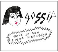 Gossip - Move In The Right Direction