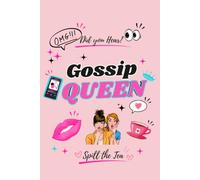 Gossip Queen: A Fun Journal for Secrets, Stories, and Spill-the-Tea Moments