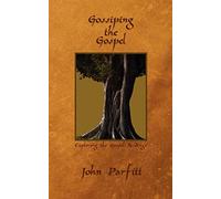 Gossiping the Gospel: Exploring the Gospel Readings