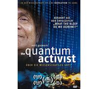 Goswami,Amit - Quantum Activist - Über die Wissenschaft zu Gott