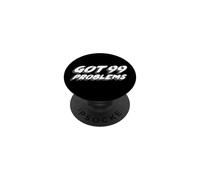 Got 99 Problems | 2000's music song belief PopSockets Adhesive PopGrip