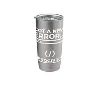 Got A New Error Progress Coding Fun Stainless Steel Insulated Tumbler