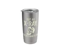 Got an X-ray Everything is ok Röntgen Spruch Stainless Steel Insulated Tumbler