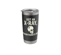 Got an X-ray Everything is ok X-ray Saying Stainless Steel Insulated Tumbler