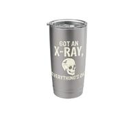 Got an X-ray Everything is ok X-ray Saying Stainless Steel Insulated Tumbler