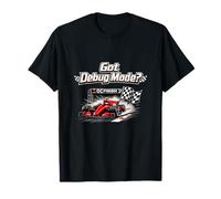 Got Debug Mode Racing Debugging Humor Graphic T-Shirt