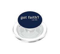Got Faith? Luke 18:8 Christian Bible Verse Reminder Faith PopSockets PopGrip for MagSafe