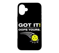 Got it! Oops yours Funny Pickleball Player Case for iPhone 16 Plus