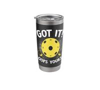 Got It Oops Yours Pickleball Stainless Steel Insulated Tumbler