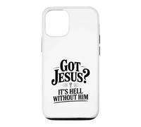 Got Jesus? It's Hell Without Him Christian Faith Case for iPhone 12/12 Pro