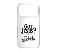 Got Jesus? It's Hell Without Him Christian Faith Case for iPhone 17 Pro