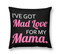 Got Mad Love For Mama Funny Pillowcase Throw Pillow Cushion Covers Zippered Closure Gifts for Women Men