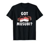 Got Musubi? Sushi Musubi Japanese Food Lover T-Shirt