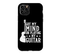 Got My Mind On Playing My Guitar Musician Music Guitarist Case for iPhone 11 Pro
