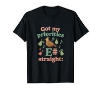 Got My Priorities Straight E Sharp Music novelty T-Shirt