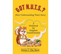GOT N.U.T.S.: Kingdom Teaching For Transformation