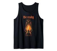 Got Oil? Rapture & Second Coming Matthew 25 Reminder Faith Tank Top