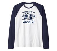Got Passed by My Daughter Funny Ski, Skiing Raglan Baseball Tee
