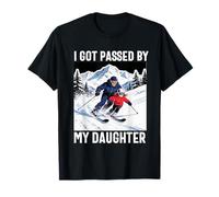 got Passed by My Daughter Funny Skiing ski Husband dad T-Shirt