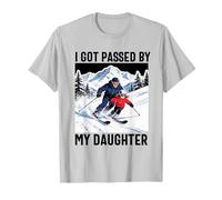 got Passed by My Daughter Funny Skiing ski Husband dad T-Shirt