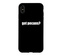 Got Pecans? Nut - Pie- Tree Case for iPhone XS Max
