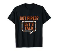 GOT PIPES LETS TALK PLUMBER GRAPHIC T-Shirt