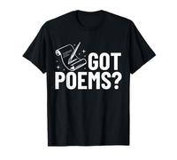 Got Poems? Quill & Scroll Poetry Design T-Shirt