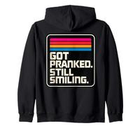 Got Pranked Still Smiling Retro Vintage Humor Zip Hoodie
