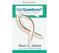 Got Questions? 2: We have Reasons for Hope