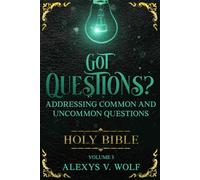 Got Questions: Answering Common and Uncommon Questions, vol 3