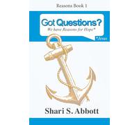 Got Questions?: We have Reasons for Hope: 1