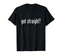 Got Straight? Casino Poker Player Gambling Texas Hold'Em T-Shirt