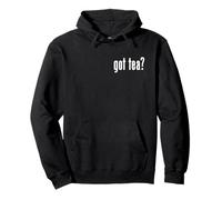 GOT TEA? TEA LOVER TEES Pullover Hoodie
