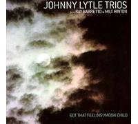 Got That Feeling!/Moon Child By Johnny Lytle (2001-10-15)