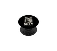 Got Too Silly Cute Cat Meme Funny Vibes PopSockets Adhesive PopGrip