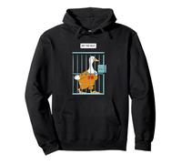 Got Too Silly Funny Goose - Funny Goose Jail Bird Pullover Hoodie