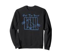 Got Too Silly Goose Funny Meme Sarcastic Gag Gift Sweatshirt
