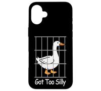 Got Too Silly Humor Goose Pun for Animal Lovers Funny Case for iPhone 16 Plus