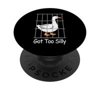Got Too Silly Humor Goose Pun for Animal Lovers Funny PopSockets Adhesive PopGrip