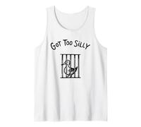 Got Too Silly - Prison Duck Jail Funny Animal Tank Top