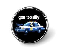 Got Too Silly Round Brooch Pins Badge Printed Button Tie Lapel Backpack Pin Decoration for Women Men