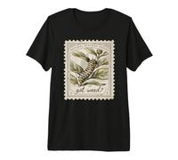 Got Weed? Monarch Caterpillar Premium T-Shirt
