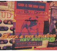 Gota & the Lowdog - Hey Bulldog