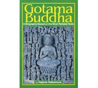 Gotama Buddha: A Biography Based on the Most Reliable Texts: 1
