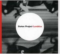 Gotan Project - Lunatico Ltd