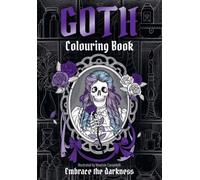 GOTH Colouring Book : Embrace the Darkness
