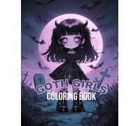 Goth Girls Coloring Book: A Collection of Spooky Gothic Cuties