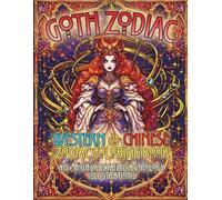 Goth Zodiac: Western & Chinese Zodiac Coloring Book 40+ Highly Detailed Astrology Illustrations (Zodiac Symbols Coloring Book Series)